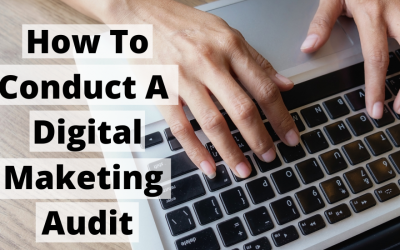 How to Conduct a Digital Marketing Audit?
